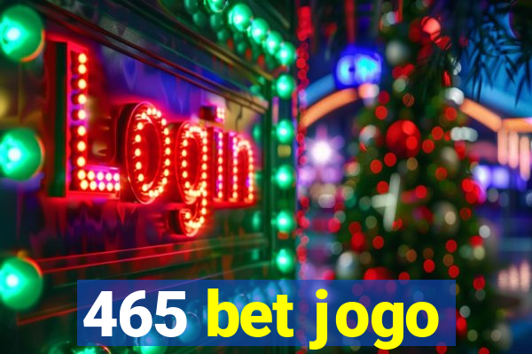 465 bet jogo